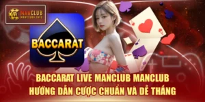 Baccarat live MANCLUB