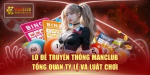 Lô đề truyền thống MANCLUB