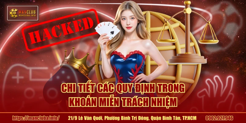 Chi tiết các quy định trong khoản miễn trách nhiệm
