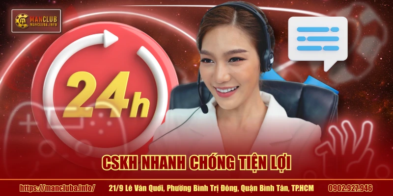 CSKH nhanh chóng tiện lợi