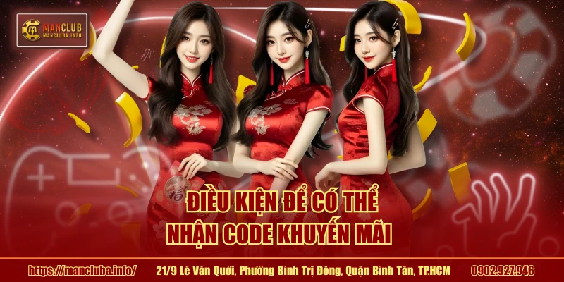 Điều kiện để có thể nhận code khuyến mãi