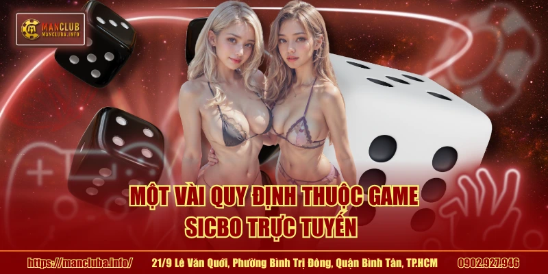 Một vài quy định thuộc game sicbo trực tuyến