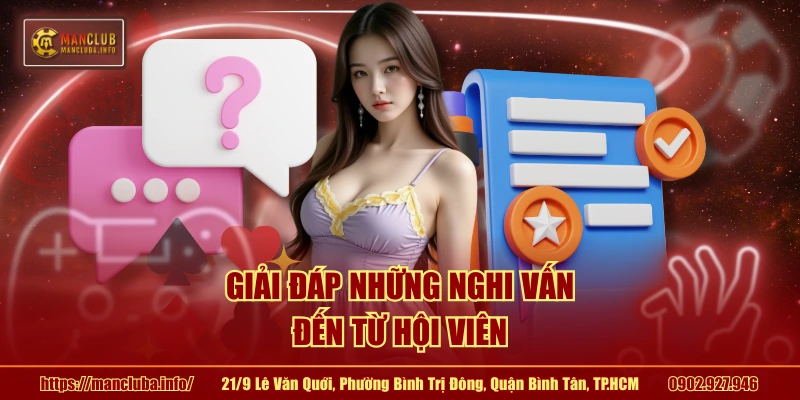 Giải đáp những nghi vấn đến từ hội viên