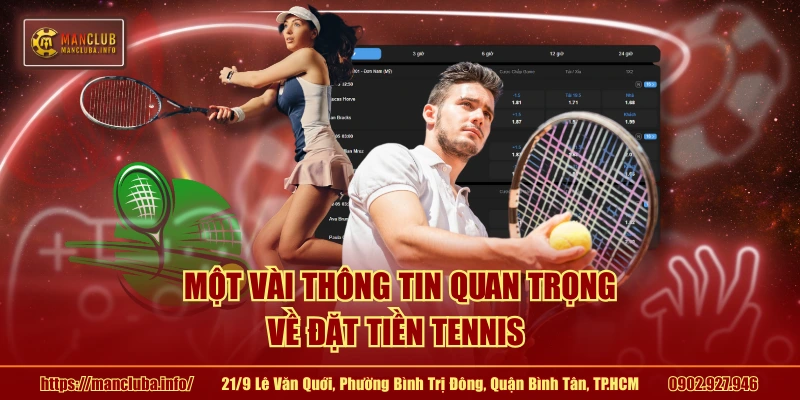 Một vài thông tin quan trọng về đặt tiền tennis 