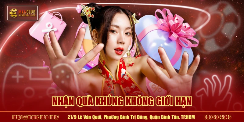 Nhận quà khủng không giới hạn