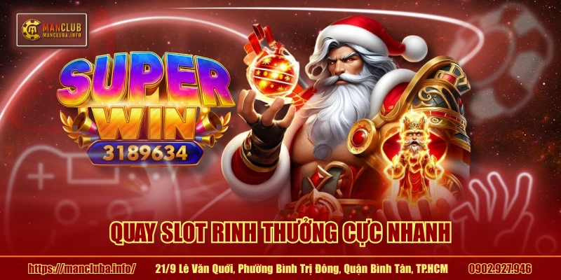 Quay slot rinh thưởng cực nhanh
