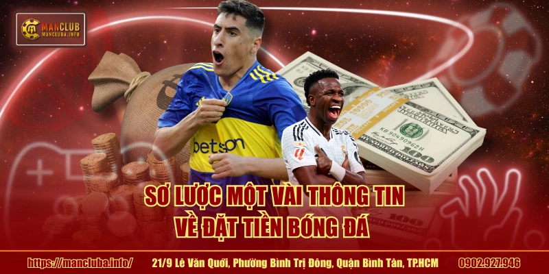 Sơ lược một vài thông tin về đặt tiền bóng đá 