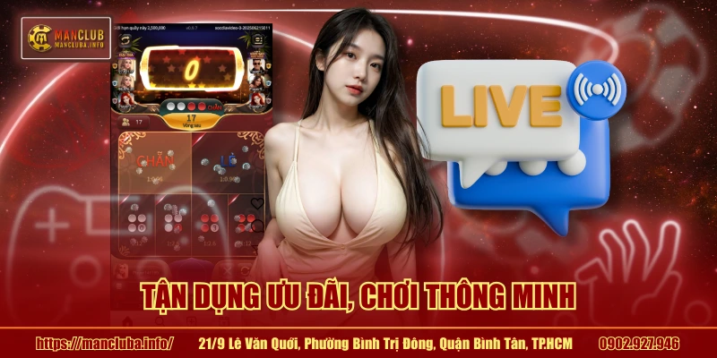  Tận dụng ưu đãi, chơi thông minh