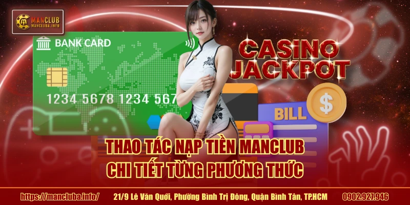 Thao tác nạp tiền MANCLUB chi tiết từng phương thức