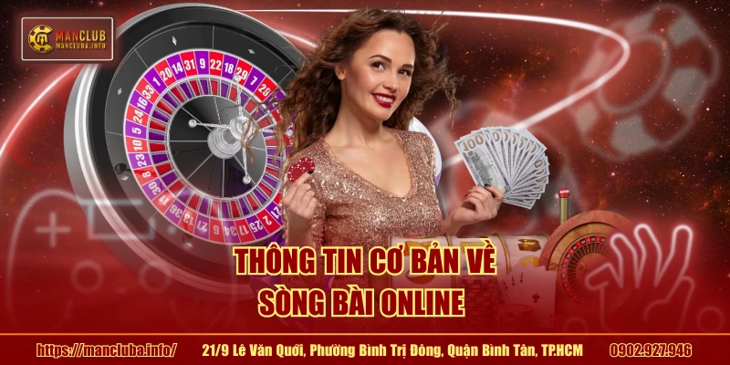 Thông tin cơ bản về sòng bài online 