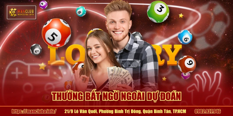 Thưởng bất ngờ ngoài dự đoán