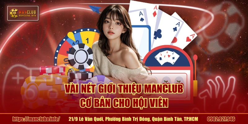 Vài nét giới thiệu MANCLUB cơ bản cho hội viên