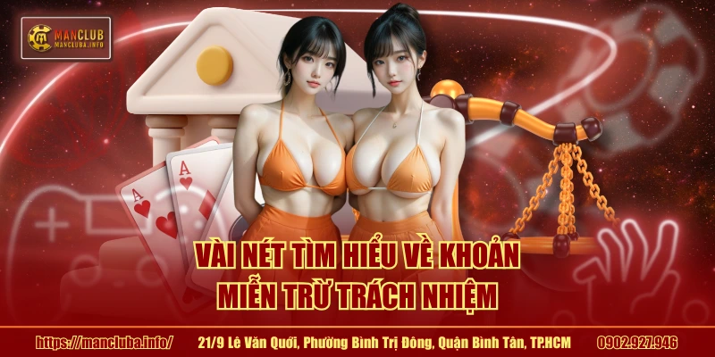 Vài nét tìm hiểu về khoản miễn trừ trách nhiệm
