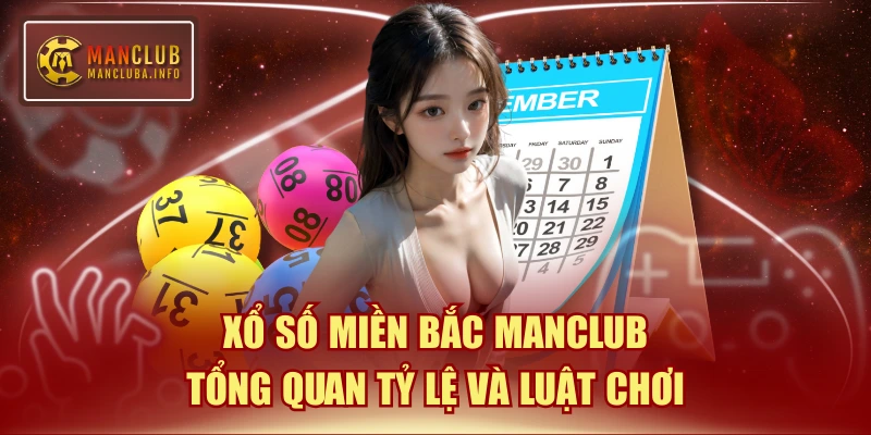 Xổ số miền bắc MANCLUB